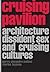 Cruising Pavilion by Pierre-Alexandre Matteos