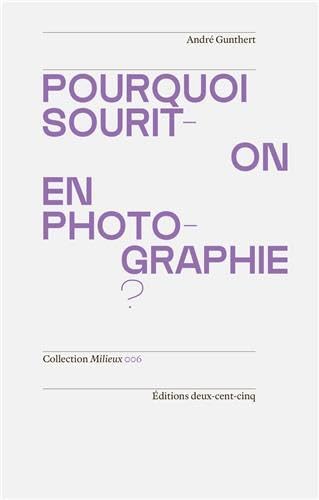 Pourquoi sourit-on en photographie? /franCais (Paperback)