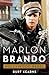 Marlon Brando: Hollywood Rebel