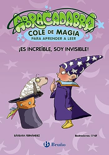 Abracadabra, Cole de Magia para aprender a leer, 4. ¡Es increíble, soy invisible! (Paperback)