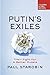 Putin's Exiles: Their Fight for a Better Russia