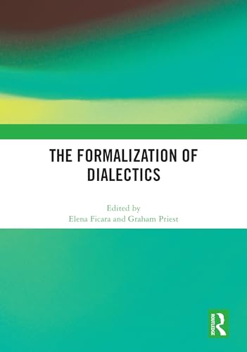 The Formalization of Dialectics (Hardcover)