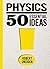 Physics: 50 Essential Ideas