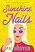 Sunshine Nails: A Novel (Thorndike Press Large Print Diverse Voices)