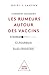 Comment naissent les rumeurs autour des vaccins by Heidi J. Larson