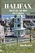 HALIFAX TRAVEL GUIDE 2024 Edition: Uncover the captivating history and cultural heritage of Halifax (Jim Baxter Tours & Travel)