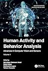 Human Activity and Behavior Analysis (Ubiquitous Computing, Healthcare and Well-being)