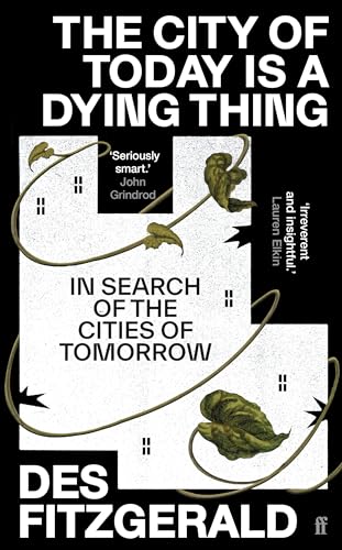 The City of Today is a Dying Thing (Hardcover)