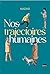 Nos trajectoires humaines