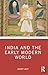 India and the Early Modern ...