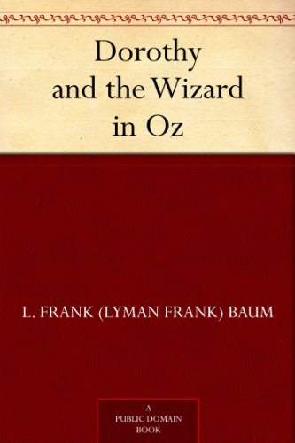 Dorothy and the Wizard in Oz