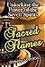 Sacred Flames: Unlocking th...