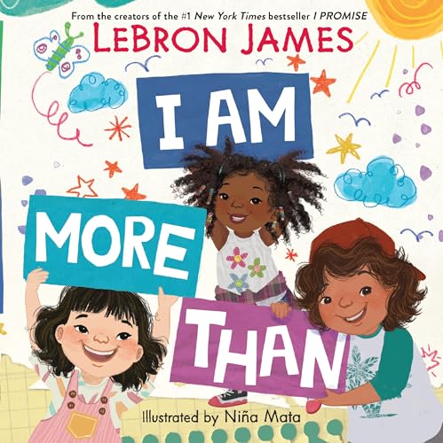 I Am More Than: Empowering Rhyming Verse for Kids of All Ages (Hardcover)