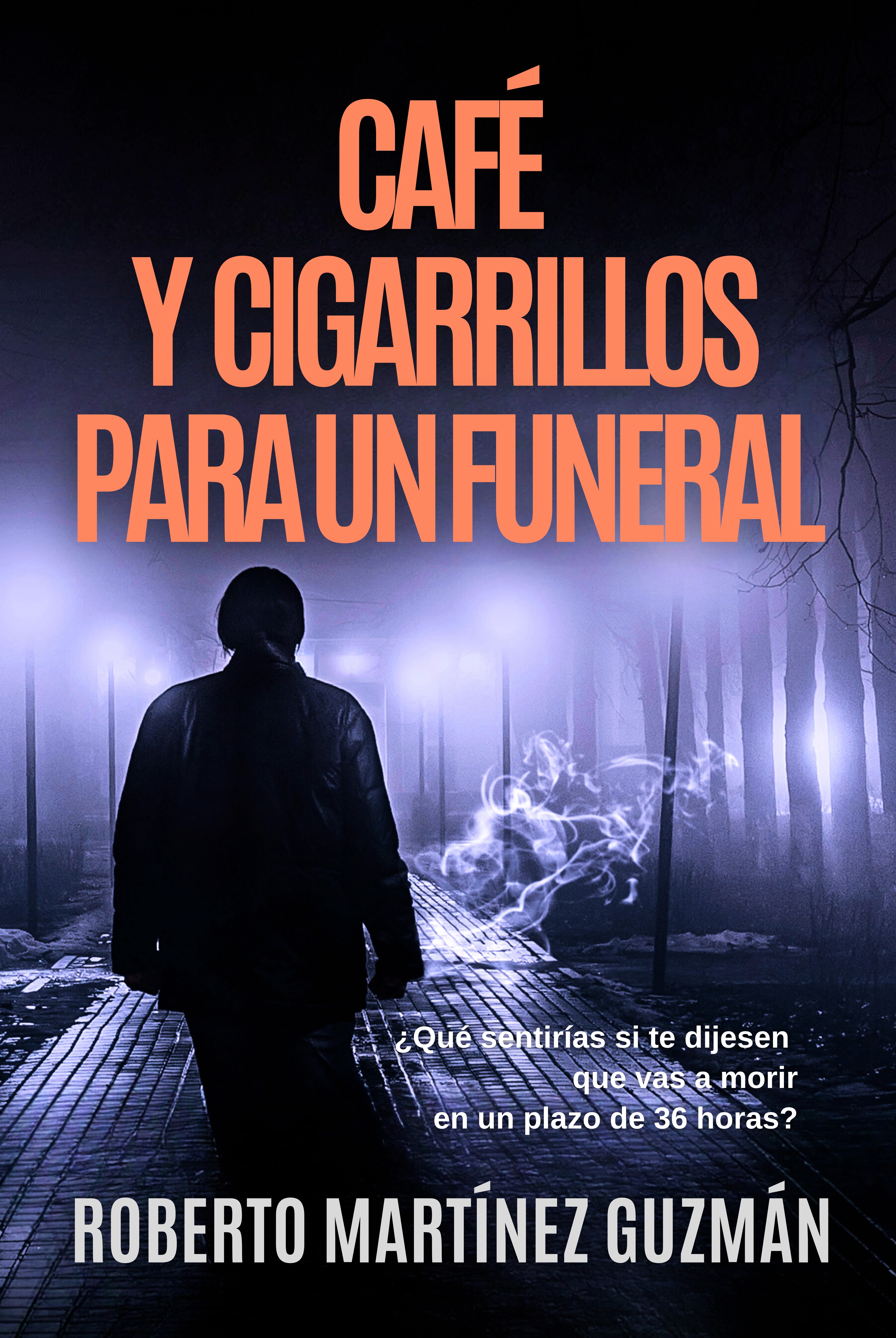 Café y cigarrillos para un funeral (Spanish Edition)
