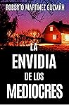 La envidia de los mediocres (Lucas Acevedo #2)
