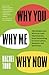 Why You, Why Me, Why Now: T...