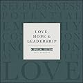Love, Hope and Leadership: A Special Edition