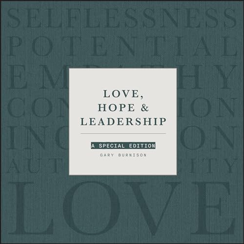 Love, Hope and Leadership: A Special Edition (Hardcover)