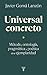 Universal concreto: Método, ontología, pragmática y poética de la ejemplaridad