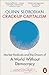 Crack-Up Capitalism: Market Radicals and the Dream of a World Without Democracy