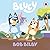 Bluey by Bluey Bluey by Bluey