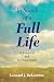 In Search of a Full Life: A Practical and Spiritual Guide
