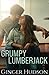 Grumpy Lumberjack