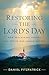 Restoring the Lord's Day: How Reclaiming Sunday Can Revive Our Human Nature