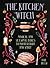 The Kitchen Witch by Gail Bussi