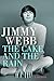 Jimmy Webb: The Cake and the Rain