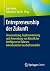 Entrepreneurship der Zukunft by Lars Heim