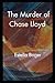 The Murder of Chase Lloyd