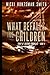 What Befalls the Children: ...