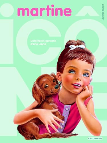 Martine - Martine, l'éternelle jeunesse d'une icône (Paperback)