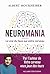 Neuromania - Le vrai du faux sur votre cerveau