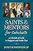 Saints and Mentors for Catechists by Janet Schaeffler