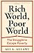 Rich World, Poor World: The...