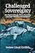 Challenged Sovereignty: The...