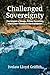 Challenged Sovereignty: The...