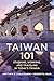Taiwan 101 by Matthew B. Christensen