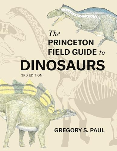 The Princeton Field Guide to Dinosaurs Third Edition (Hardcover)