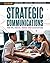 Strategic Communications for PR, Social Media and Marketing
