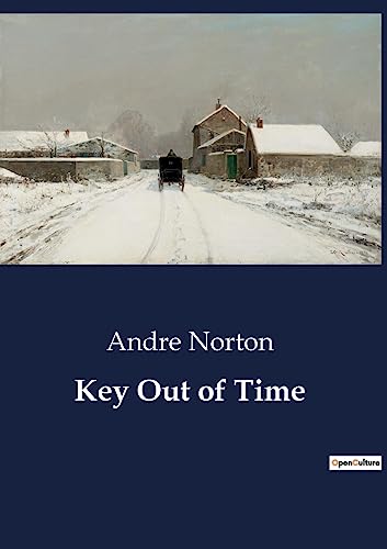 Key Out of Time: A journey through time and space to unlock ancient secrets.