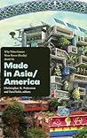 Made in Asia/America: Why Video Games Were Never (Really) about Us (Power Play: Games, Politics, Culture) Made in Asia/America: Why Video Games Were Never (Really) about Us (Power Play: Games, Politics, Culture)