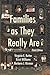 Families as They Really Are by Virginia E. Rutter