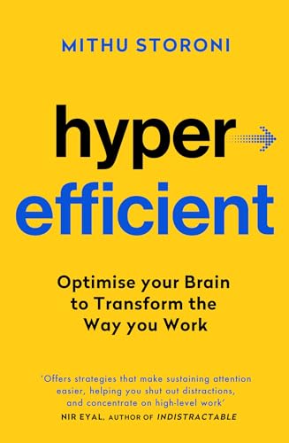 Portada de Hyperefficient: Simple Methods to Optimise your Brain and Transform the Way you Work, de Mithu Storoni