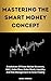 Mastering The Smart Money C...