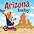 Arizona Baby: A Grand Canyo...