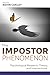 The Impostor Phenomenon: Psychological Research, Theory, and Interventions