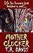 MotherClucker